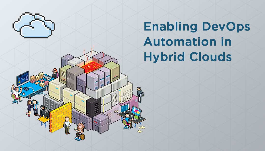 Enabling DevOps Automation in Hybrid Clouds